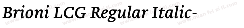 Brioni LCG Regular Italic字体转换